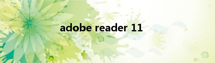 adobe reader 11