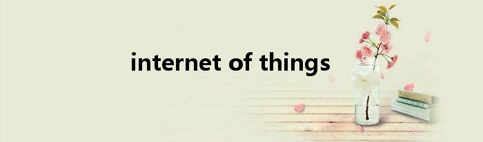 internet of things