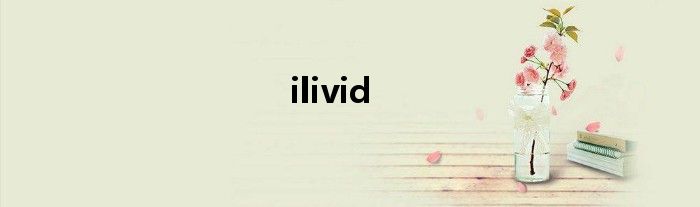 ilivid