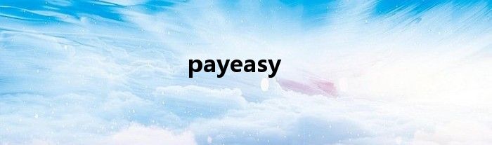 payeasy