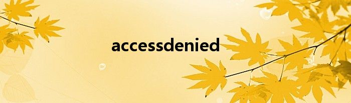 accessdenied