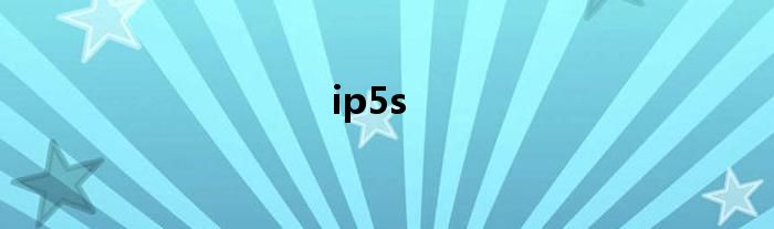 ip5s